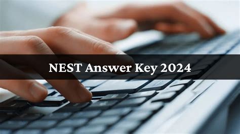 NEST 2024 Result: Answer Key (Soon), Check Dates, Steps to C.